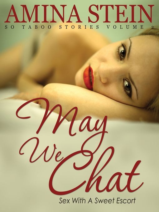 Title details for May We Chat - So Taboo Stories, Volume 2 by Amina Stein - Wait list